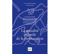 La sexualité infantile de la psychanalyse - Jacques André - Puf - broché - Etude