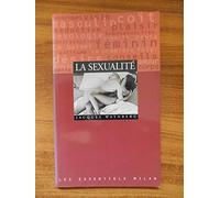 La Sexualité. Les Essentiels, numéro 29