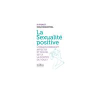 La sexualité positive (Version Poche)