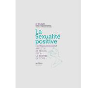 La Sexualité Positive (Version Poche)