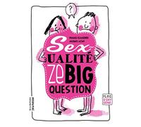 La Sexualité, ze big question