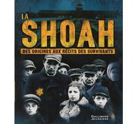 La Shoah Des origines aux récits des survivants - Philip Steele - Gallimard jeunesse - cartonné - Document jeunesse dès 9 ans