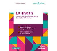 La shoah: L'obsession de l'antisémitisme depuis le XIXe siècle