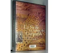 La Sicile au temps des Guépards