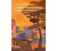 La Sicilia è un sentimento. Viaggio sul limite dello stretto