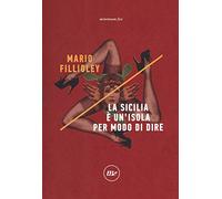 La Sicilia è un'isola per modo di dire