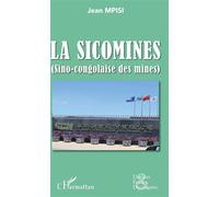 La Sicomines (Sino-congolaise des mines) - Jean Mpisi - L'harmattan - broché - Etude