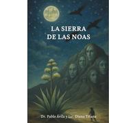 LA SIERRA DE LAS NOAS