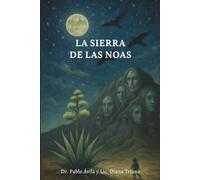 LA SIERRA DE LAS NOAS