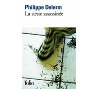 La Sieste assassinée