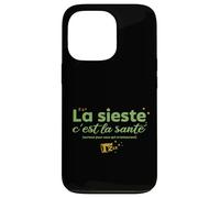 La Sieste c’est la santé Surtout pour Ceux Qui m’entourent Coque pour iPhone 13 Pro