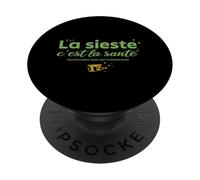La Sieste c’est la santé Surtout pour Ceux Qui m’entourent PopSockets PopGrip Adhésif