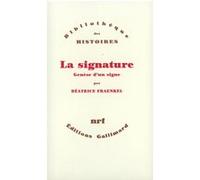 La Signature: Genèse d'un signe
