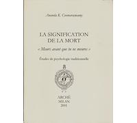 La signification de la mort: "Meurs avant que tu ne meures" Etudes de psychologie traditionnelle