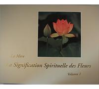 La Signification Spirituelle des Fleurs
