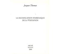 La signification symbolique de la Visitation