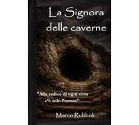 La Signora delle caverne