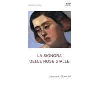 La signora delle rose gialle