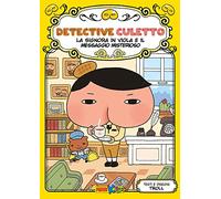 La signora in viola e il messaggio misterioso. Detective Culetto. Ediz. a colori (Vol. 1)