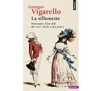 La Silhouette: Naissance d’un défi du XVIIIe siècle à nos jours