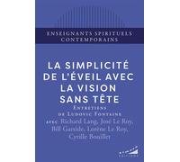 La simplicité de l'éveil avec la Vision Sans Tête - Bill Garside - Almora Eds - broché - Essai