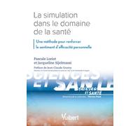 La simulation dans le domaine de la santé: Une méthode pour renforcer le sentiment d'efficacité personnelle