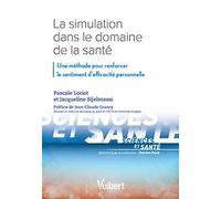 La simulation dans le domaine de la santé: Une méthode pour renforcer le sentiment d'efficacité personnelle