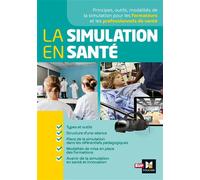 La simulation en santé - Lionel Degomme - Foucher - broché - Scolaire / Universitaire