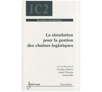 La Simulation Pour La Gestion Des Chaînes Logistiques