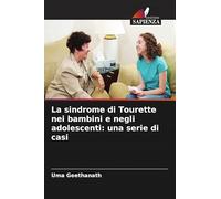 La sindrome di Tourette nei bambini e negli adolescenti: una serie di casi