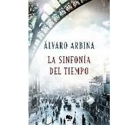 La Sinfonía Del Tiempo / The Symphony Of Time