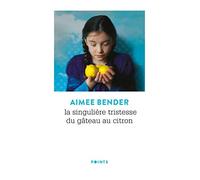 La Singulière tristesse du gâteau au citron.