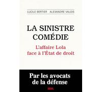 La Sinistre Comédie: L'affaire Lola face à l'État de droit