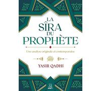 La Sîra du Prophète - Une analyse originale et contemporaine