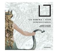 La Sirena 1530 - The First Book Of Madrigals CD