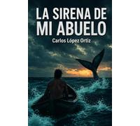 La sirena de mi abuelo