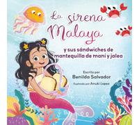 La sirena Malaya y sus sándwiches de mantequilla de maní y jalea