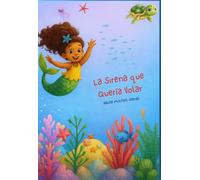 La Sirena Que Quería Volar
