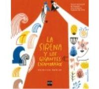 La Sirena Y Los Gigantes Enamorados - Sobral, Catarina Sobral, Catarina (Auteur)