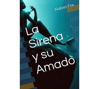 La Sirena Y Su Amado (Escritura Creativa)