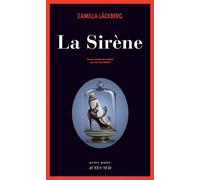 La Sirène - Camilla Läckberg - Actes sud - broché - Roman