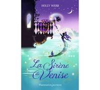 La sirène de Venise Holly Webb (Auteur), Faustina Fiore (Traduction)