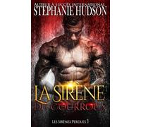 La Sirène du Courroux: Les Sirènes Perdues, Tome 3
