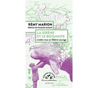 La sirène et le botaniste - Rémy Marion - Actes sud - broché - Monographie