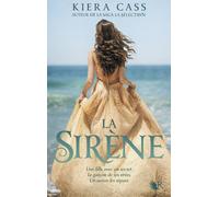 La Sirène - Kiera Cass - R Jeunes Adultes - broché - Roman adolescent dès 13 ans