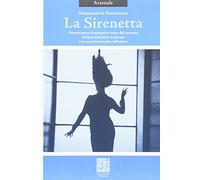 La sirenetta. Divertissement drammatico tratto dal racconto di Hans Christian Andersen. Ediz. bilingue