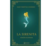 La Sirenita: Colección Clásicos Ilustrados · Immersia Editorial