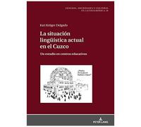 La Situación Lingüística Actual En El Cuzco