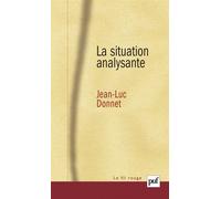 La situation analysante - Jean-Luc Donnet - Puf - broché - Etude