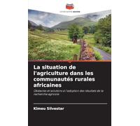 La situation de l'agriculture dans les communautés rurales africaines